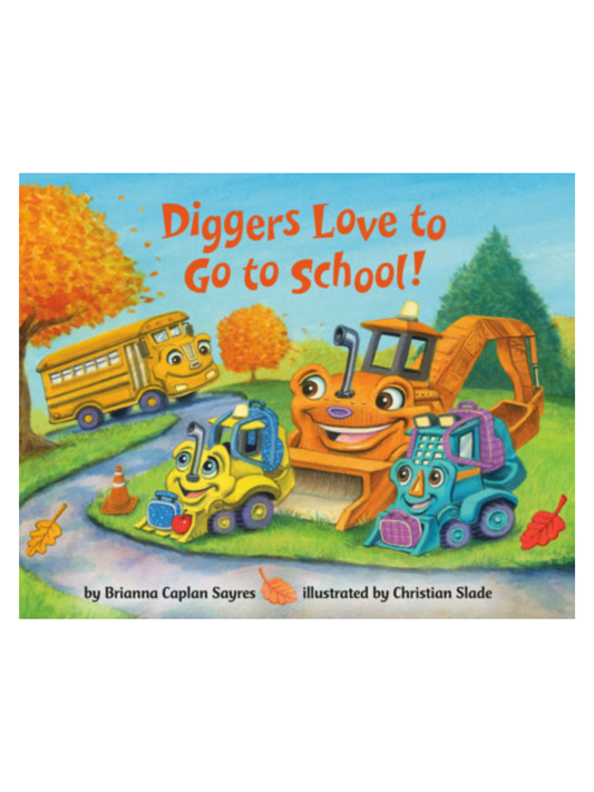 Children's picture book cover featuring cartoon construction vehicles carrying backpacks and lunch boxes