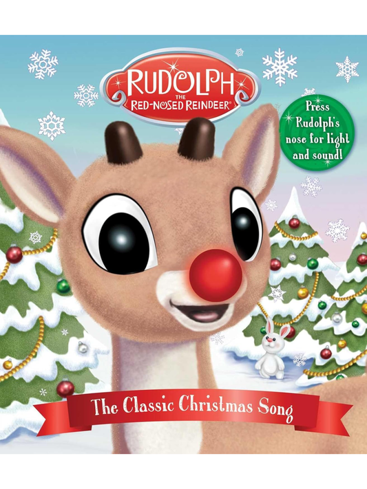 RUDOLPH THE RED-NOSED REINDEER: THE CLASSIC CHRISTMAS SOUNG: LIGHT & SOUND BOOK
