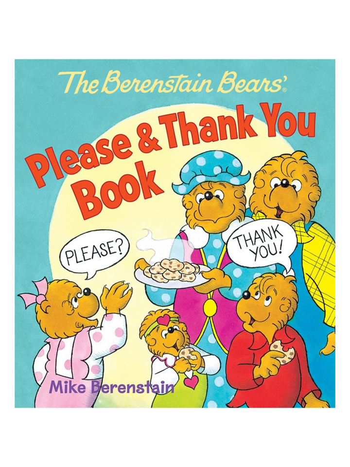 THE BERENSTAIN BEARS PLEASE & THANK YOU BOOK - THE LITTLE EAGLE BOUTIQUE