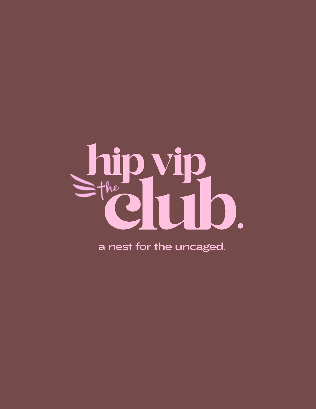 THE HIP VIP CLUB