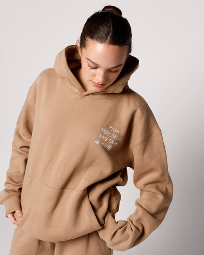 YOUR FEELINGS ARE SAFE HERE HOODIE