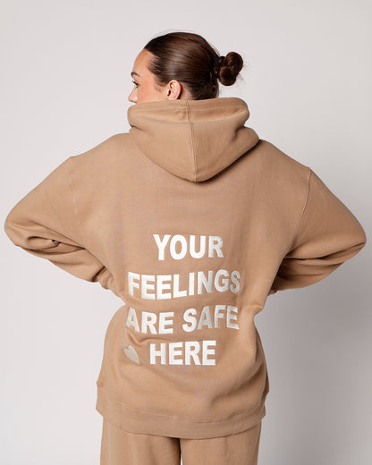 YOUR FEELINGS ARE SAFE HERE HOODIE