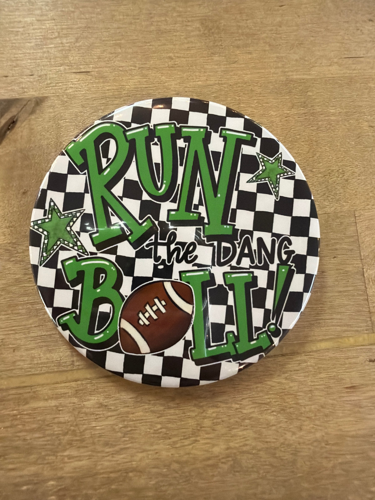 RUN THE DANG BALL CHECKERED GAMEDAY BUTTON