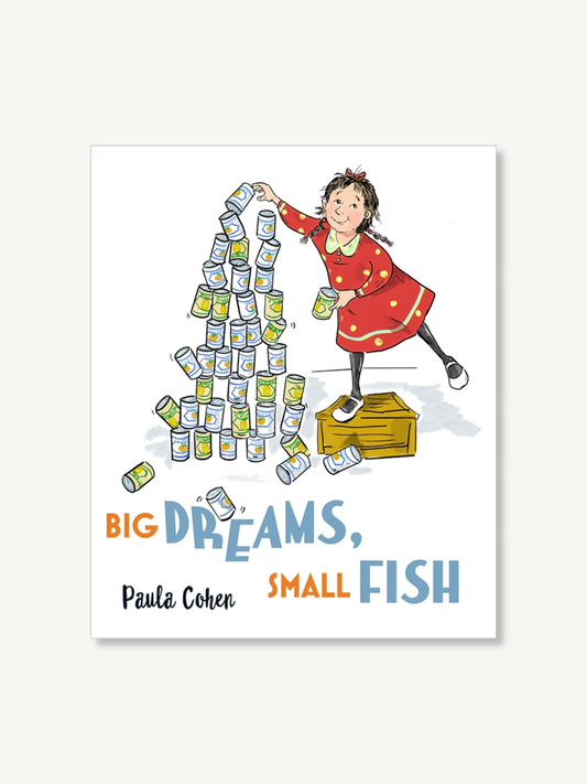 Children's book cover featuring illustrated girl stacking cans, titled Big Dreams, Small Fish