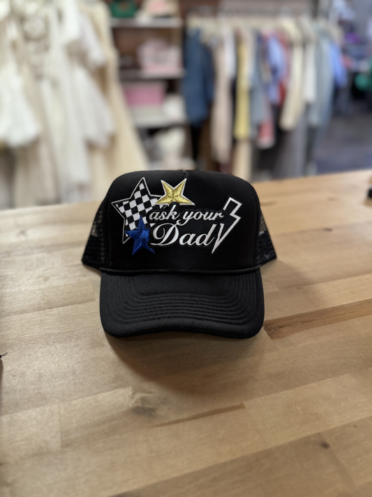 ASK YOUR DAD TRUCKER HAT