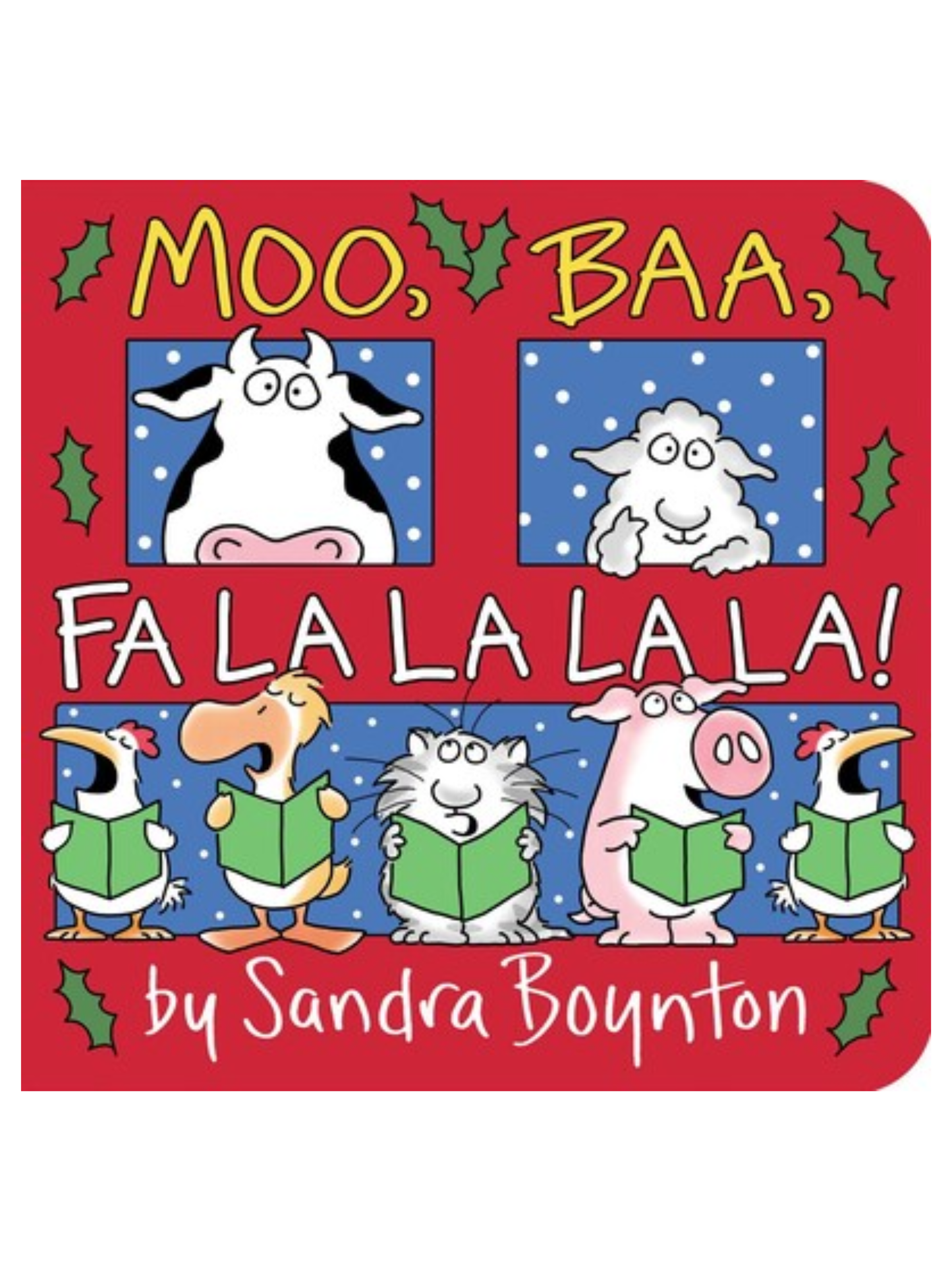 MOO, BAA, FA LA LA LA LA! BOOK
