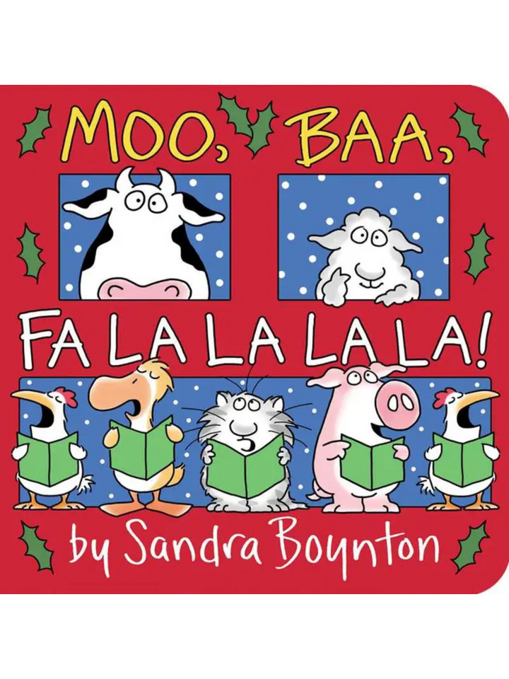 MOO BAA FA LA LA LA LA BY SANDRA BOYNTON