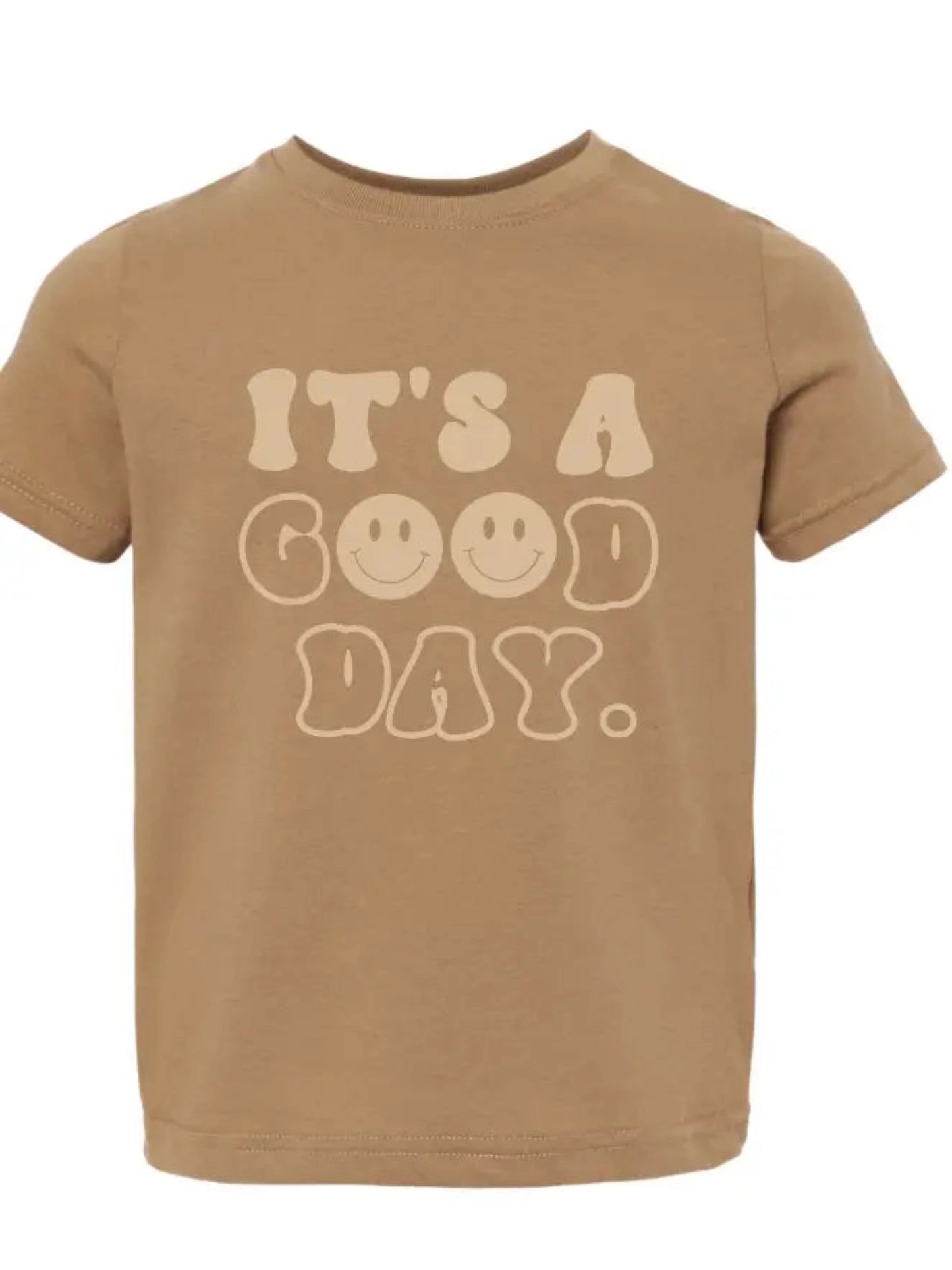 IT'S A GOOD DAY TEE