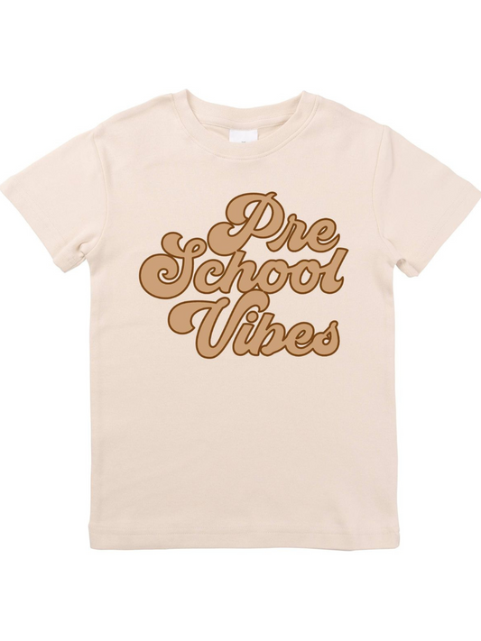 PRESCHOOL VIBES TEE
