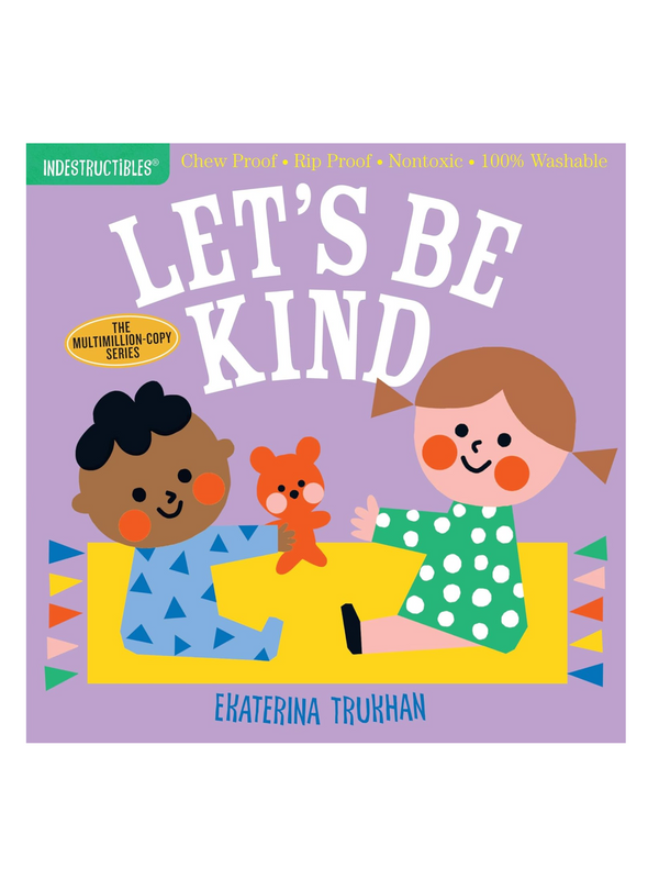 LET'S BE KIND THE ORIGINAL INDESTRUCTIBLES BOOKS - THE LITTLE EAGLE BOUTIQUE