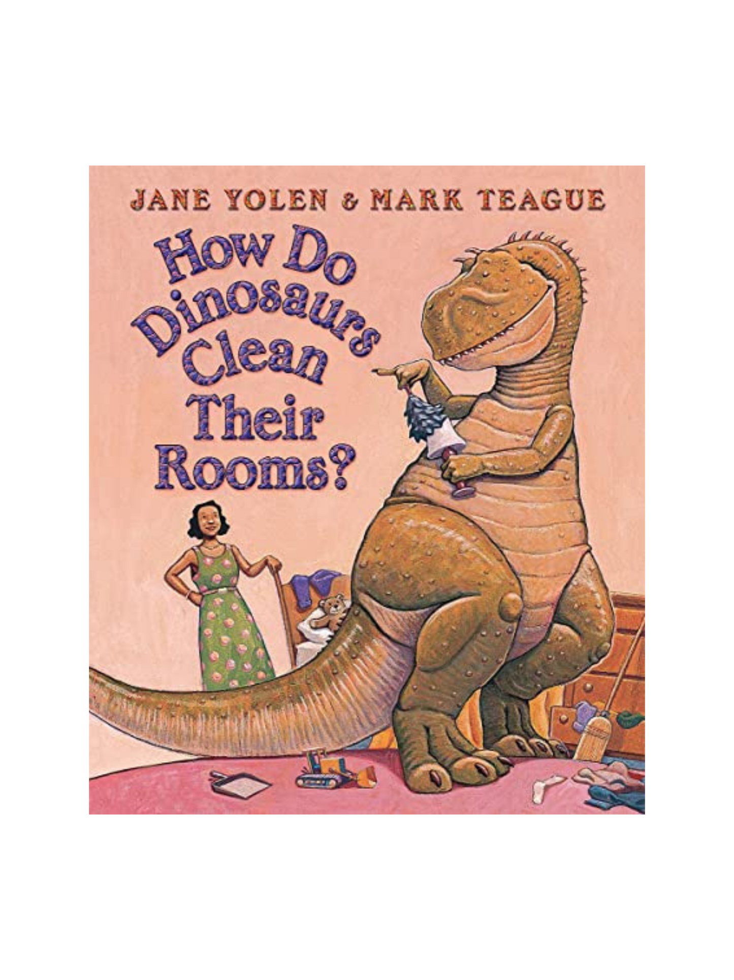 HOW DO DINOSAURS CLEAN THEIR ROOMS? BOOK - THE LITTLE EAGLE BOUTIQUE