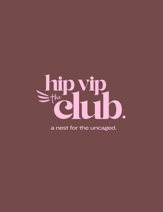 THE HIP VIP CLUB