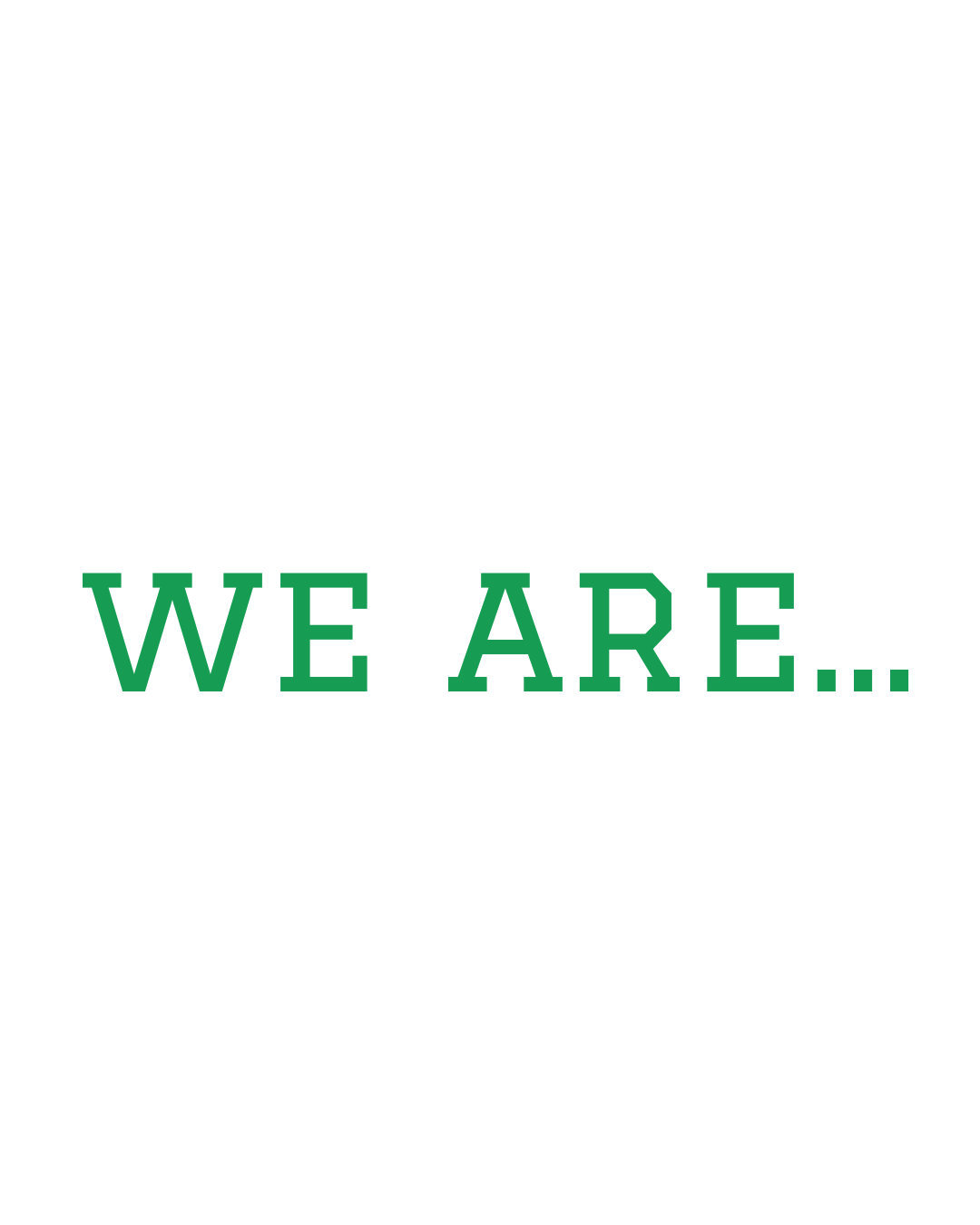 White raglan long sleeve tee with green WE ARE... text graphic on front