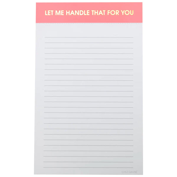 CHEZ GAGNÉ LINED NOTEPADS: LET ME HANDLE THAT FOR YOU - THE HIP EAGLE BOUTIQUE 