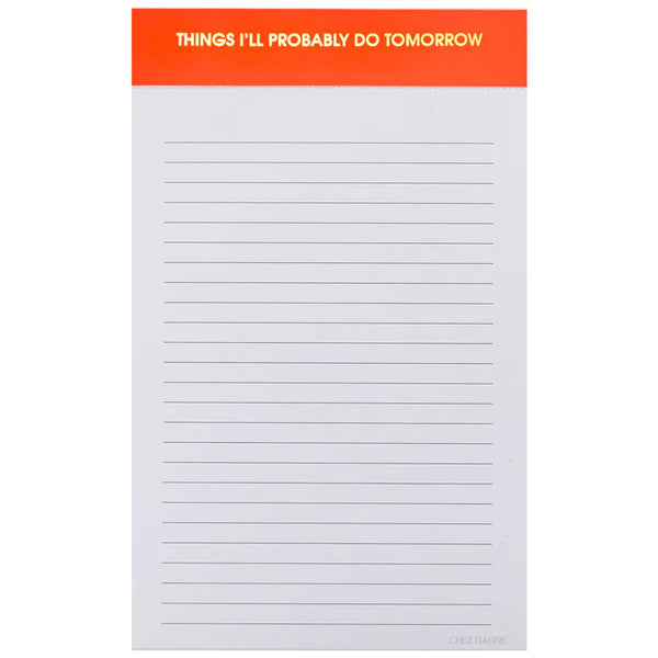 CHEZ GAGNÉ LINED NOTEPADS: THINGS I'LL PROBABLY DO TOMORROW - THE HIP EAGLE BOUTIQUE 