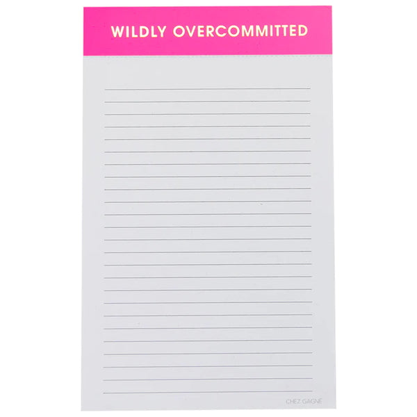 CHEZ GAGNÉ LINED NOTEPADS: WILDLY OVERCOMMITED - THE HIP EAGLE BOUTIQUE 